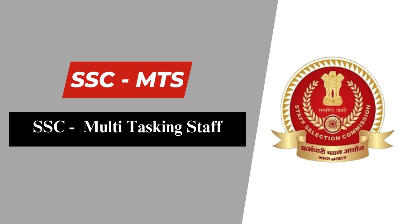 SSC - MTS (Multi Tasking Staff)