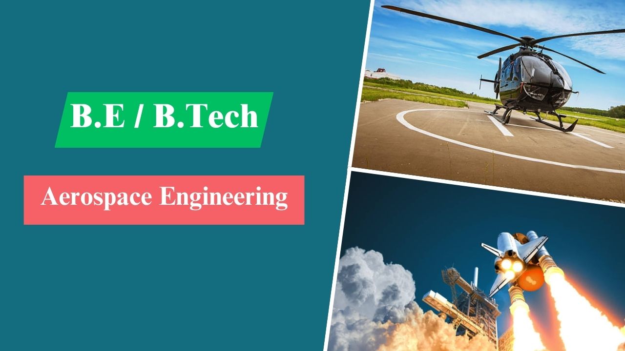 BE/B.Tech - Aerospace Engineering