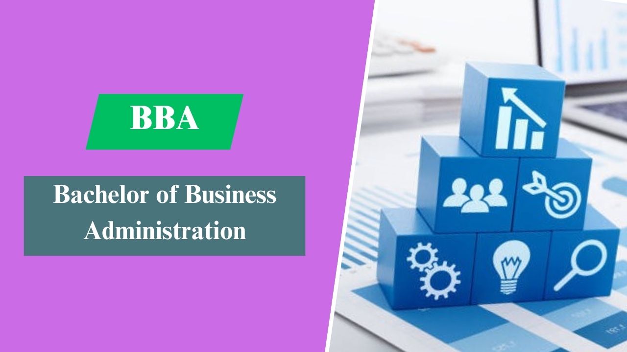 Bachelor of Business Administration (BBA)